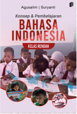Konsep dan Pembelajaran Bahasa Indonesia Kelas Rendah